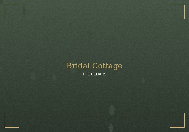Bridal Cottage & Groom's Den